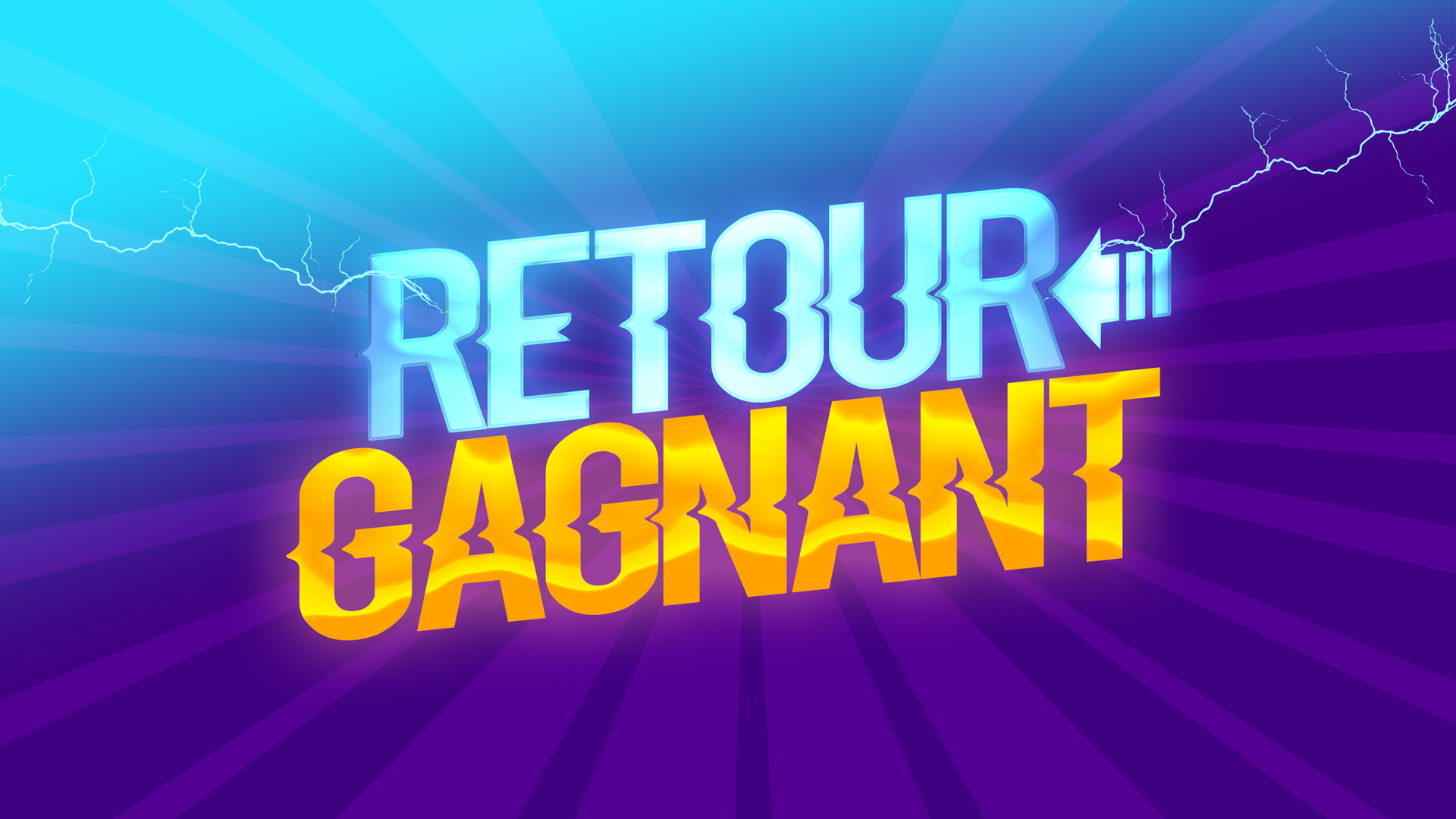 LE RETOUR GAGNANT