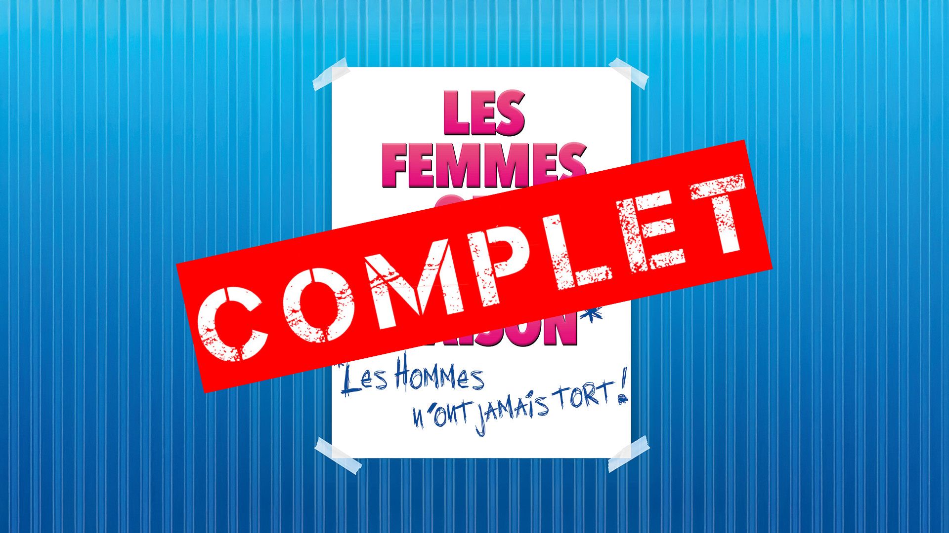 Théâtre - Les femmes ont toujours raison, les hommes n'ont jamais tort